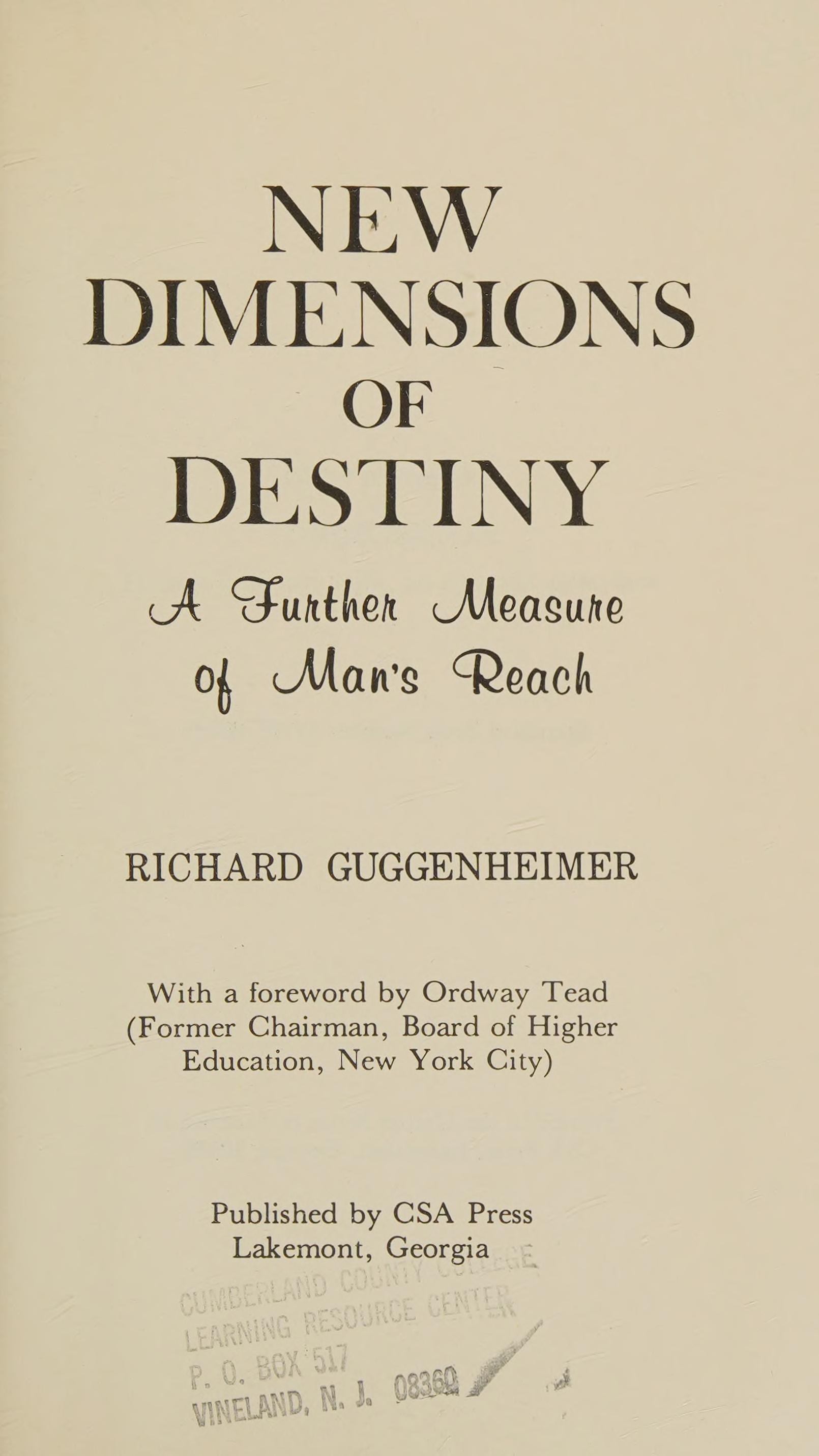 New Dimensions Of Destiny;: A Further Measure Of Man'S Reach