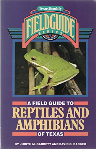 A Field Guide To Reptiles And Amphibians Of Texas
