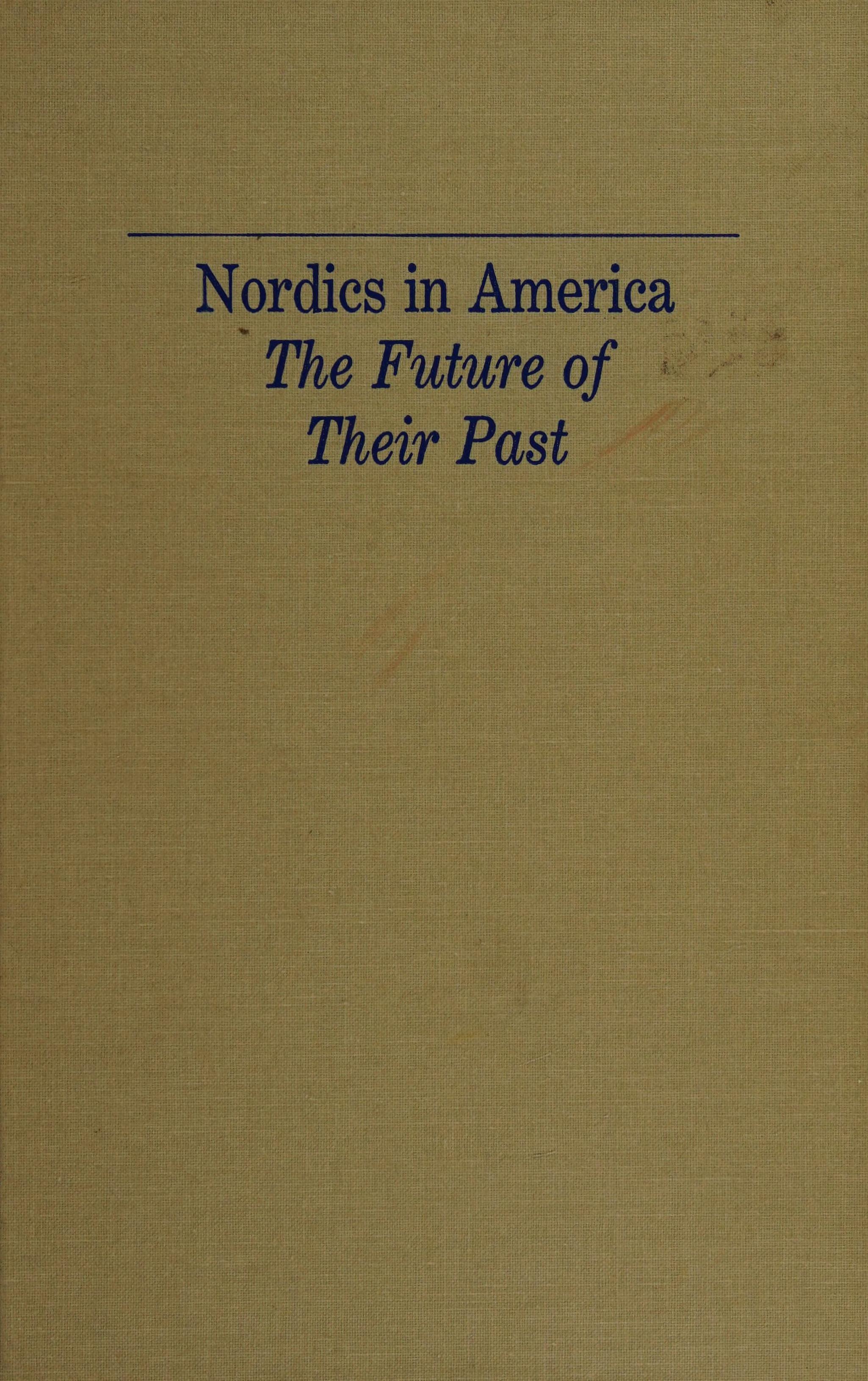 Nordics In America: The Future Of Their Past
