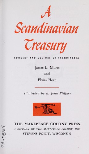 A Scandinavian Treasury;: Cookery And Culture Of Scandinavia