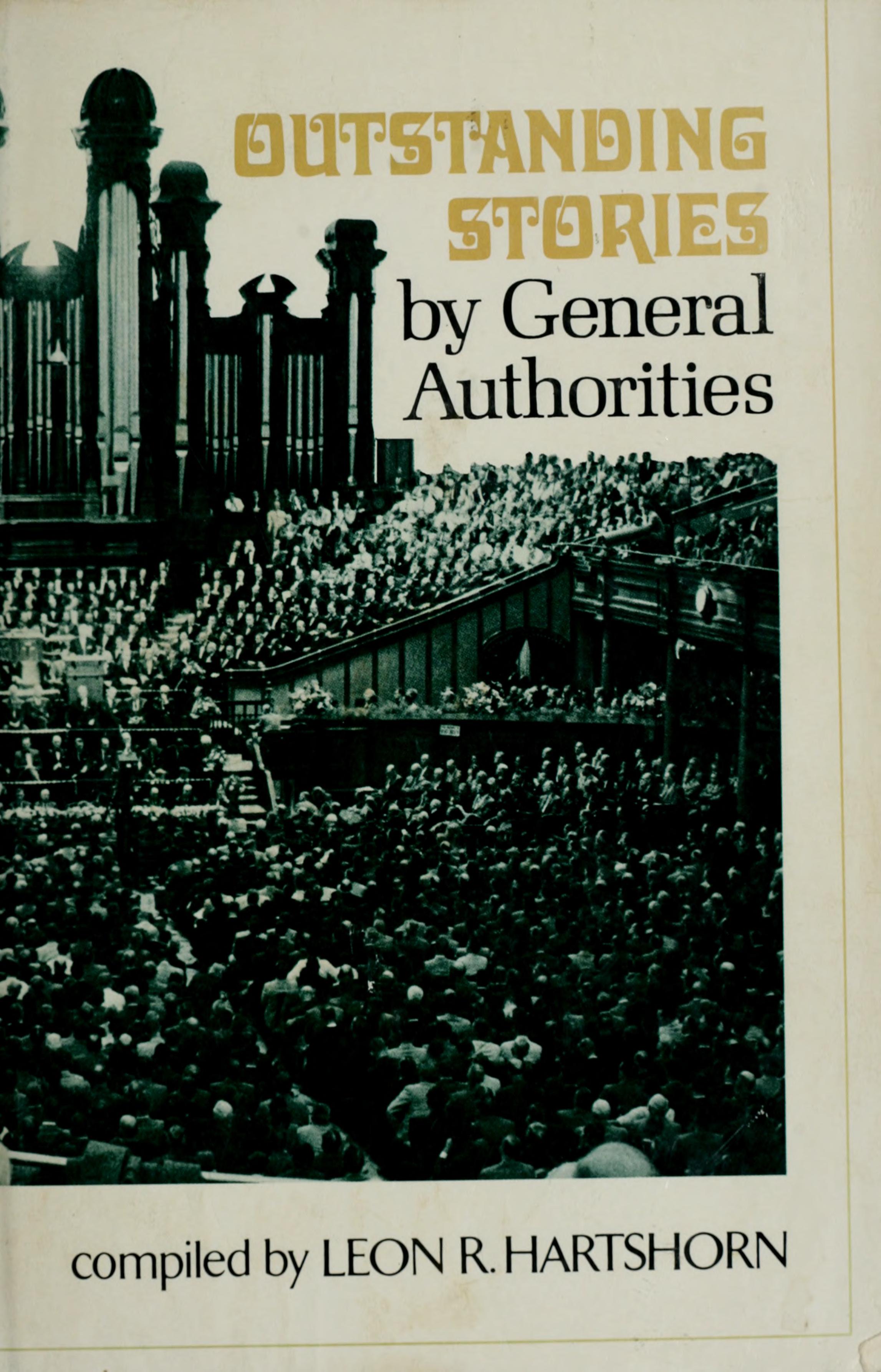 Outstanding Stories By General Authorities