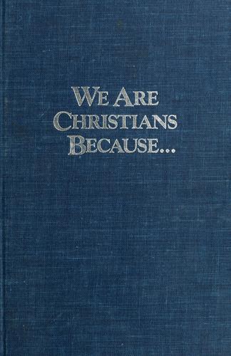 We Are Christians Because