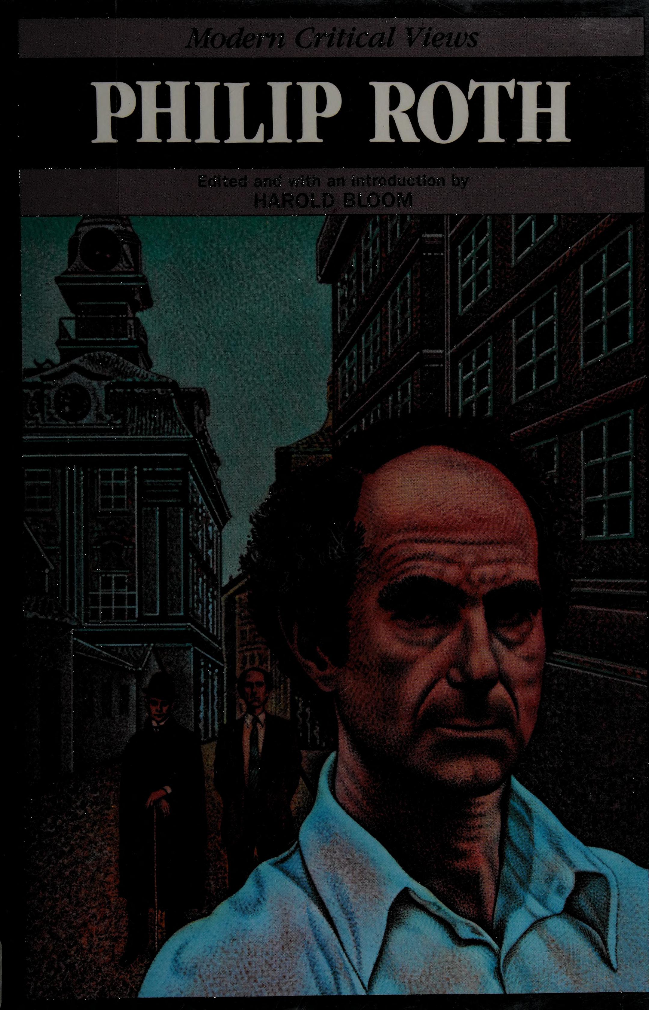 Philip Roth (Bloom'S Modern Critical Views (Hardcover))