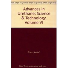 Advances In Urethane Science And Technology, Vol. 6