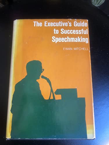 The Executive'S Guide To Successful Speechmaking