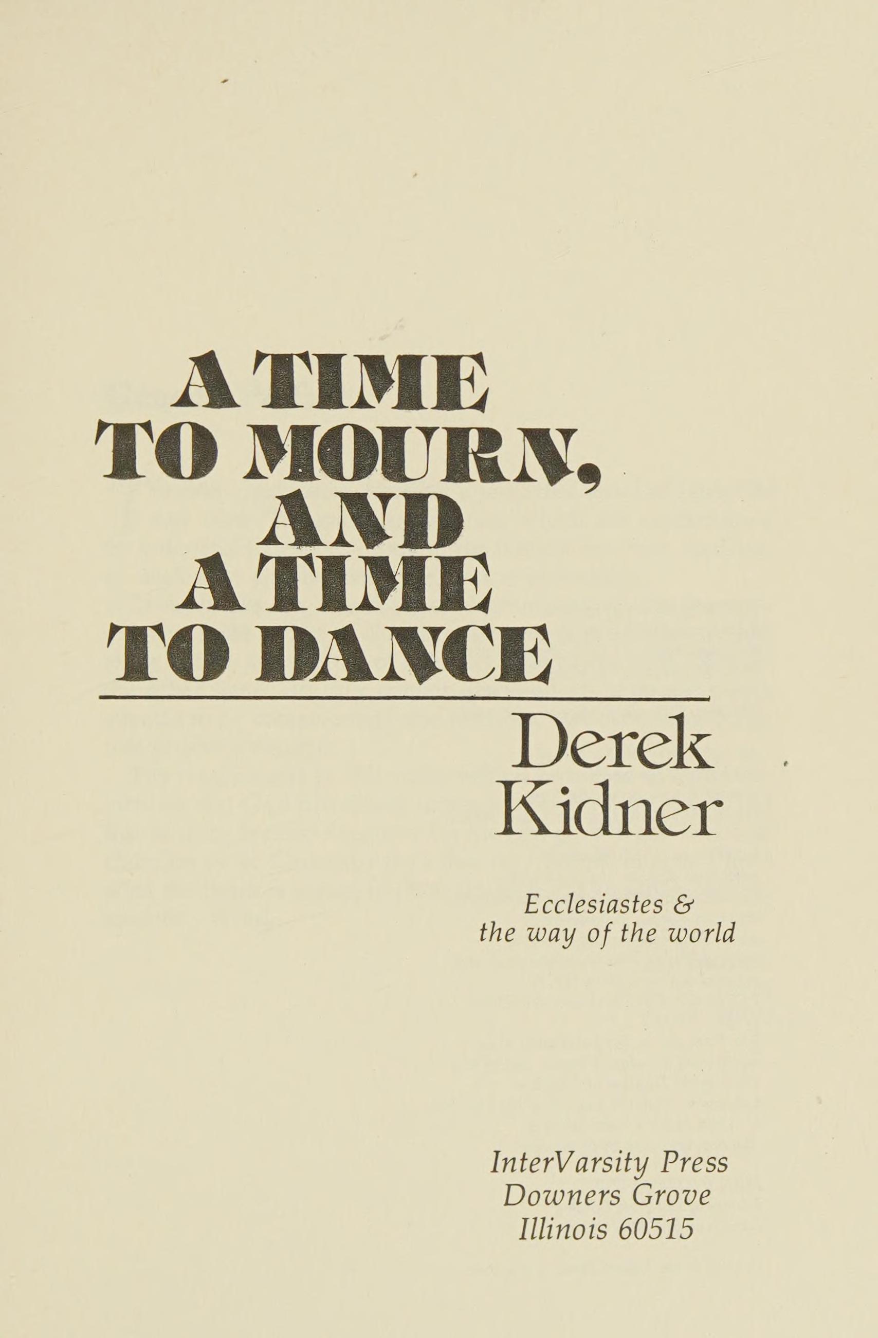 A Time to Mourn and a Time to Dance