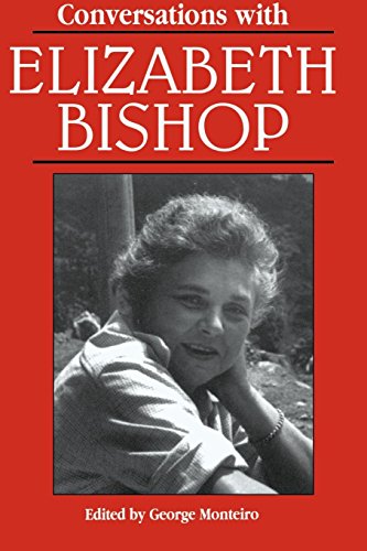 Conversations With Elizabeth Bishop