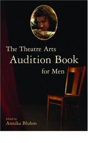 The Theatre Arts Audition Book for Men