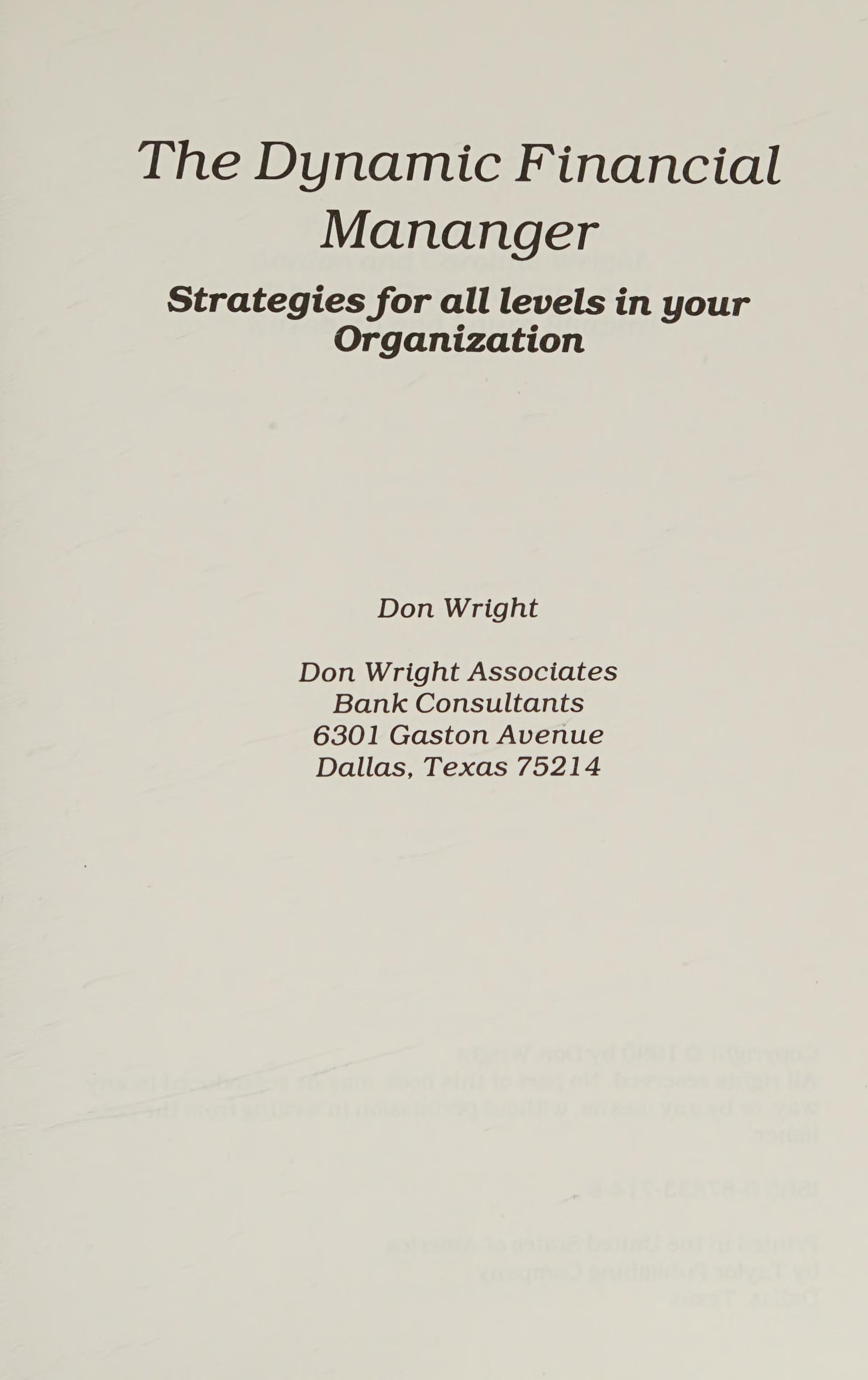 The Dynamic Financial Manager: Strategies For All Levels In Your Organization