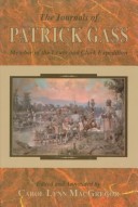 The Journals Of Patrick Gass: Member Of The Lewis And Clark Expedition