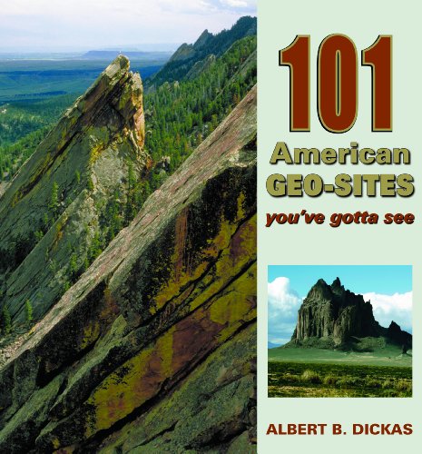 101 American Geo-Sites You'Ve Gotta See