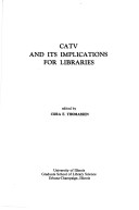 Catv and Its Implications for Libraries