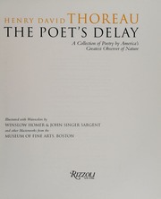 Henry David Thoreau, The Poet'S Delay: A Collection Of Poetry By America'S Greatest Observer Of Nature