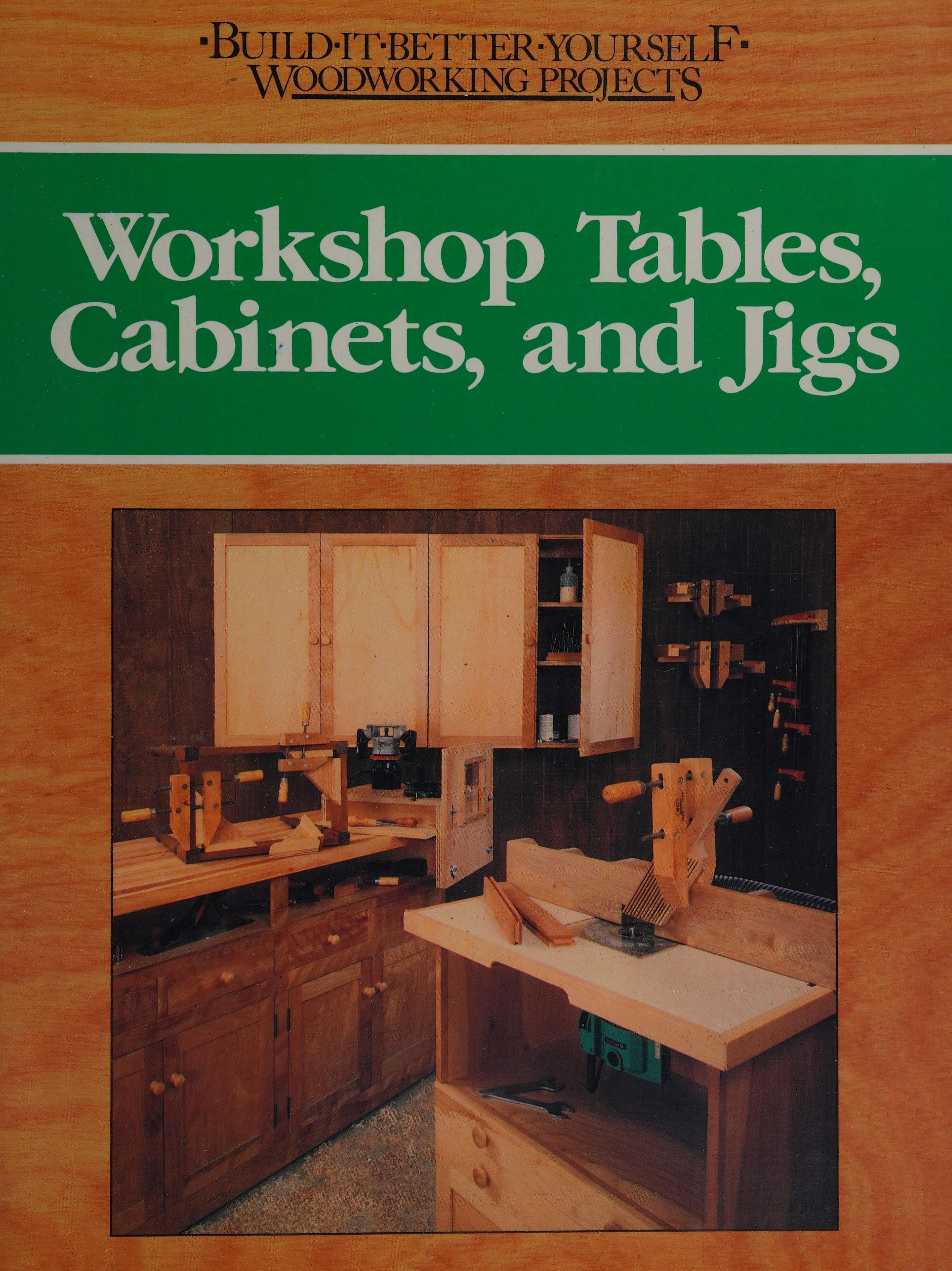 Workshop Tables, Cabinets, and Jigs
