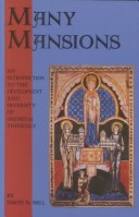 Many Mansions: An Introduction To The Development And Diversity Of Medieval Theology