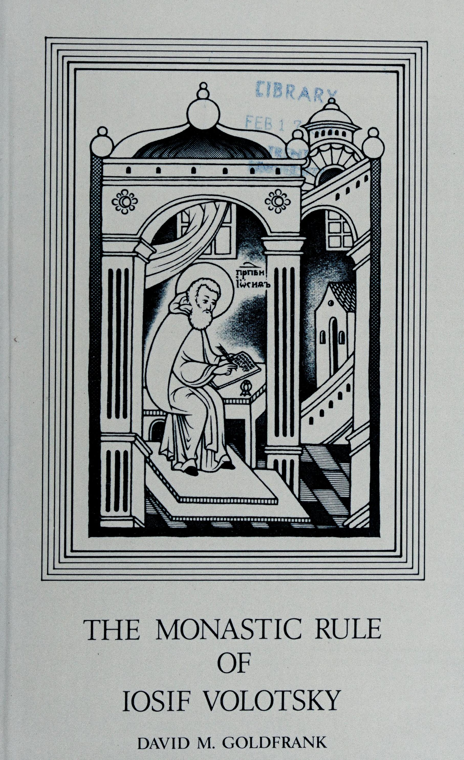 The Monastic Rule Of Iosif Volotsky