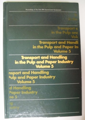 Transport And Handling In The Pulp And Paper Industry: 005