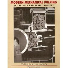 Modern Mechanical Pulping In The Pulp And Paper Industry