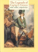The Legends of Carter's Grove and Other Mysteries