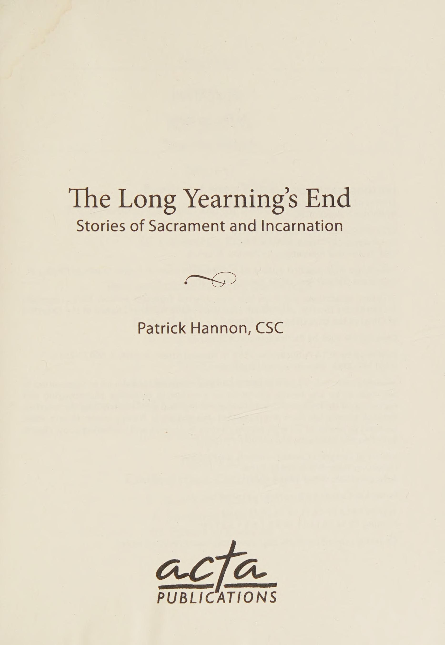 The Long Yearning'S End: Stories Of Sacrament And Incarnation