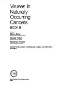 Viruses in Naturally Occurring Cancers Volume 7, Parts a and B.