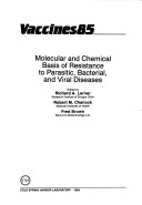 Vaccines '85: Molecular And Chemical Basis Of Resistance To Parasitic, Bacterial, And Viral Diseases