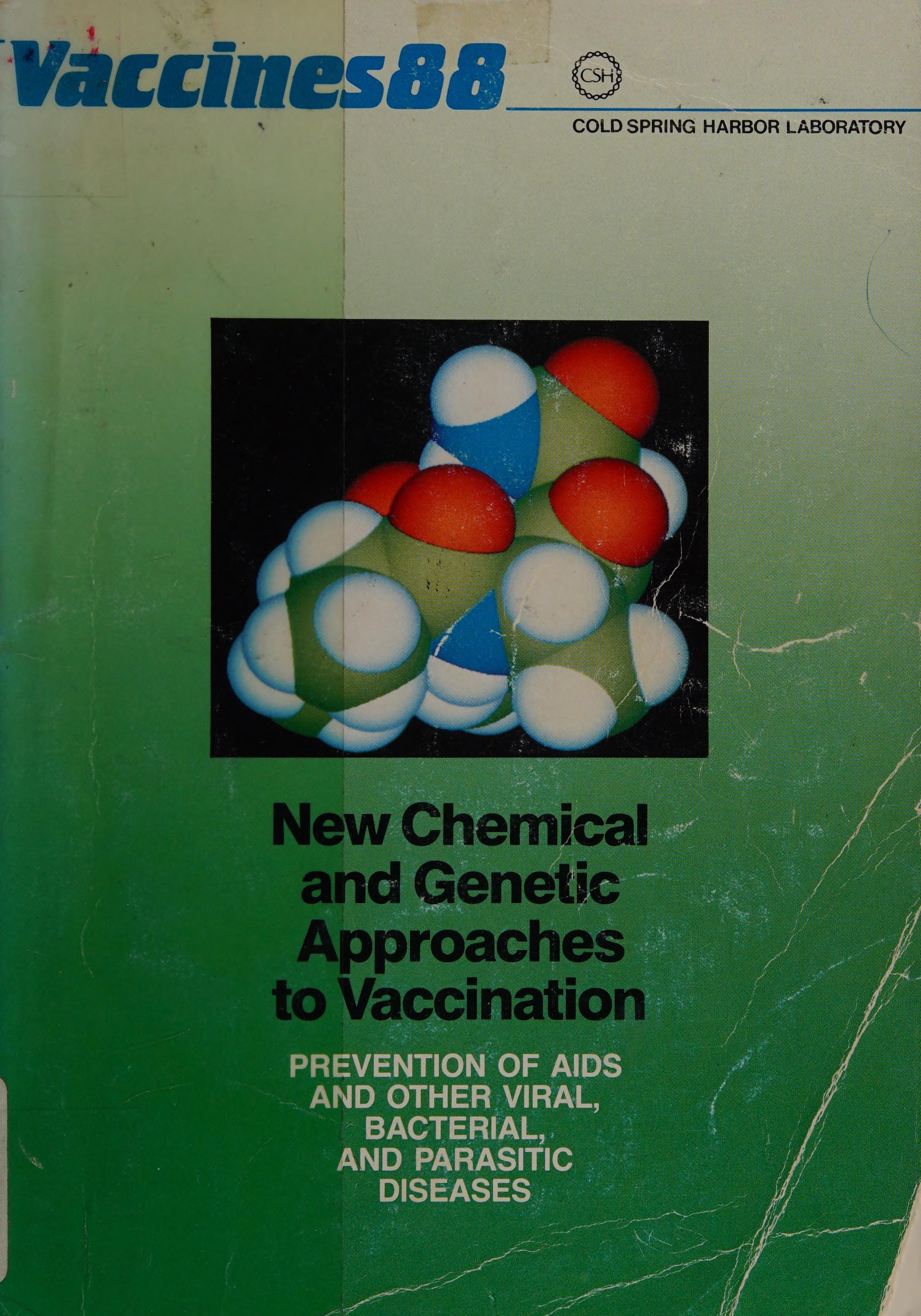 Vaccines 88, New Chemical and Genetic Approaches to Vaccination