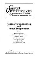 Recessive Oncogenes and Tumor Suppression