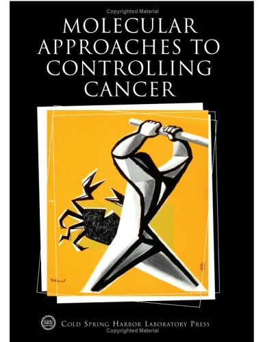 Molecular Approaches to Controlling Cancer