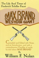 Max Brand: Western Giant: The Life And Times Of Frederick Schiller Faust