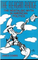 The Reagan Range: The Nostalgic Myth In American Politics