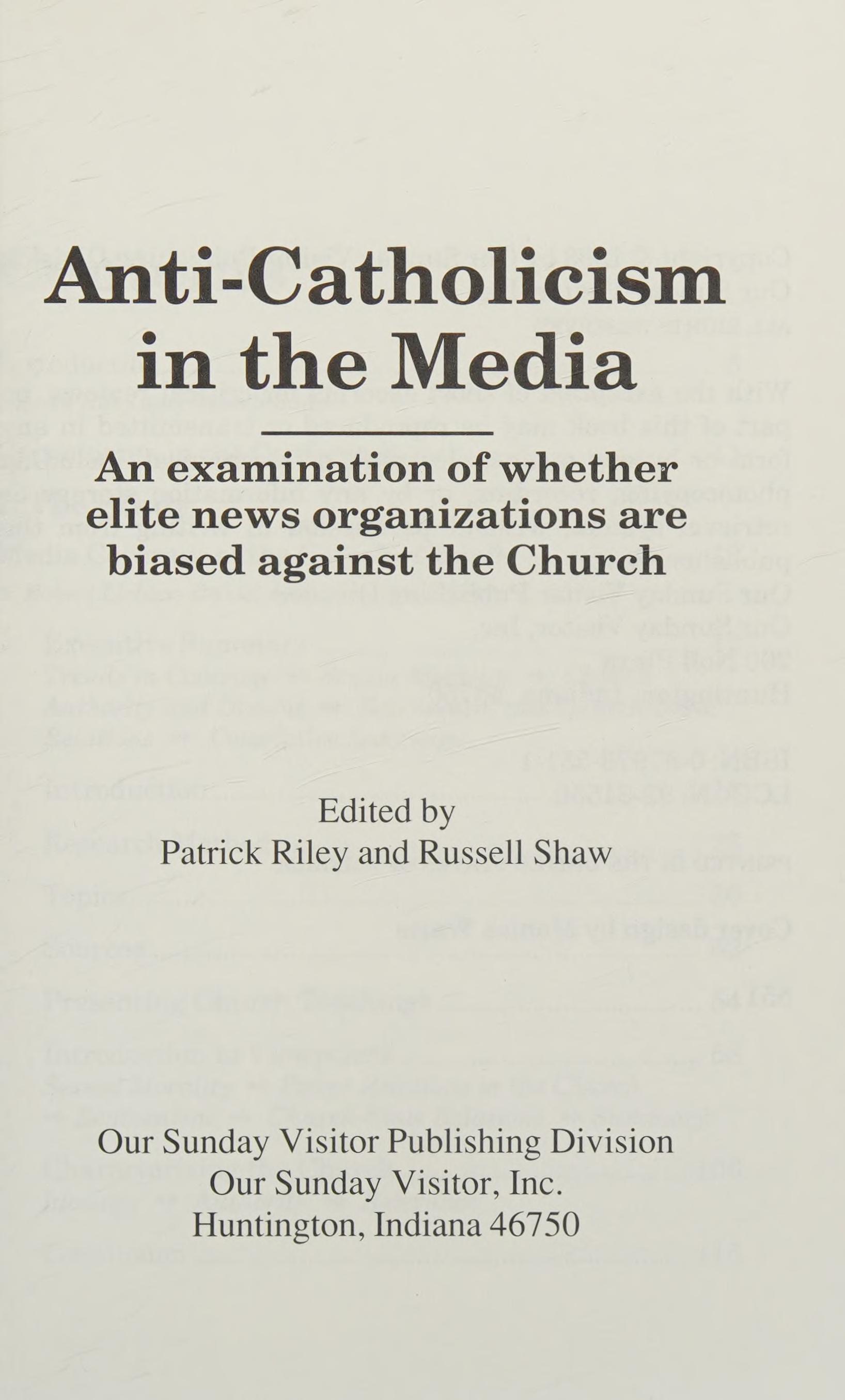 Anti-Catholicism In The Media: An Examination Of Whether Elite News Organizations Are Biased Against The Church