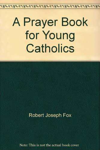 A prayer book for young Catholics