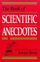 The Book Of Scientific Anecdotes