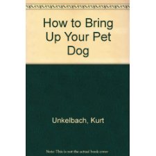How to Bring up Your Pet Dog