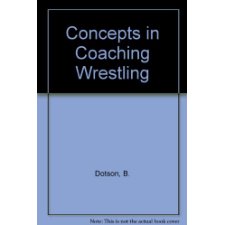Concepts in coaching wrestling
