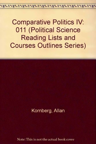 Comparative Politics Iv (Political Science Reading Lists And Courses Outlines Series)