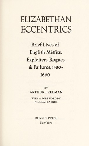 Elizabethan Eccentrics Brief Lives Of
