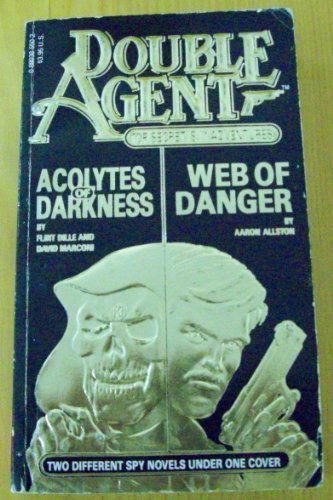 Web of Danger/Acolytes of Darkness