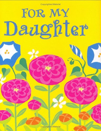 For My Daughter (With Charm) (Petites Ser)
