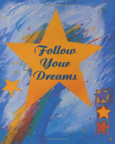 Follow Your Dreams