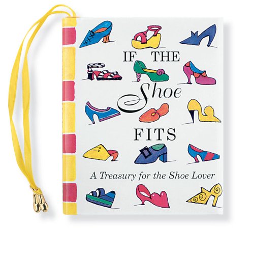 If The Shoe Fits (Mini Book) (Petites)