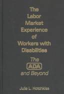 The Labor Market Experience Of Workers With Disabilities: The Ada And Beyond