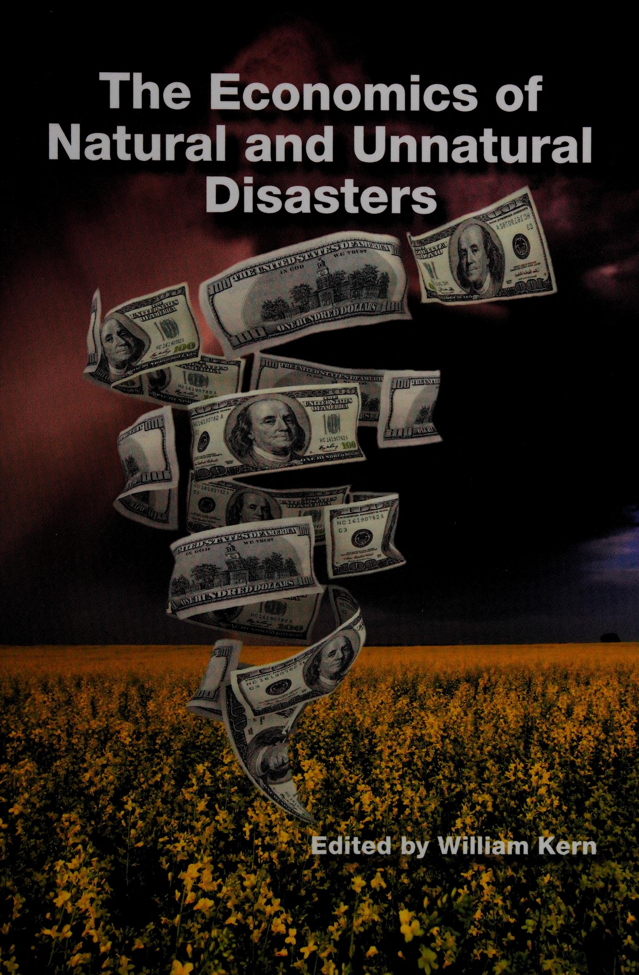 The Economics Of Natural And Unnatural Disasters