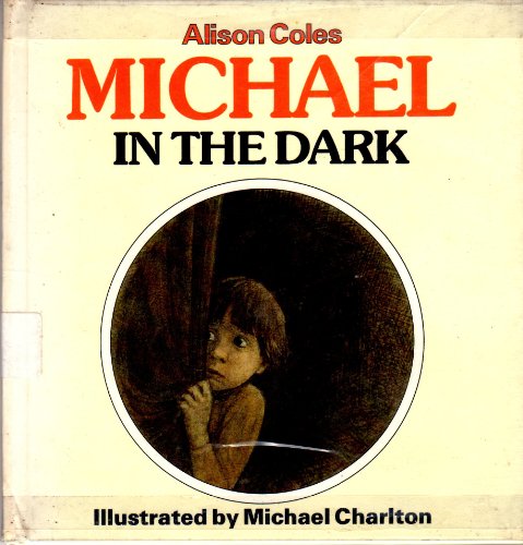 Michael in the Dark Michael and Mandy Books