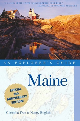 Maine An Explorer s Guide Thirteenth Edition Maine An Explorer s Guide