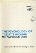 The Psychology Of Today'S Woman: New Psychoanalytic Visions