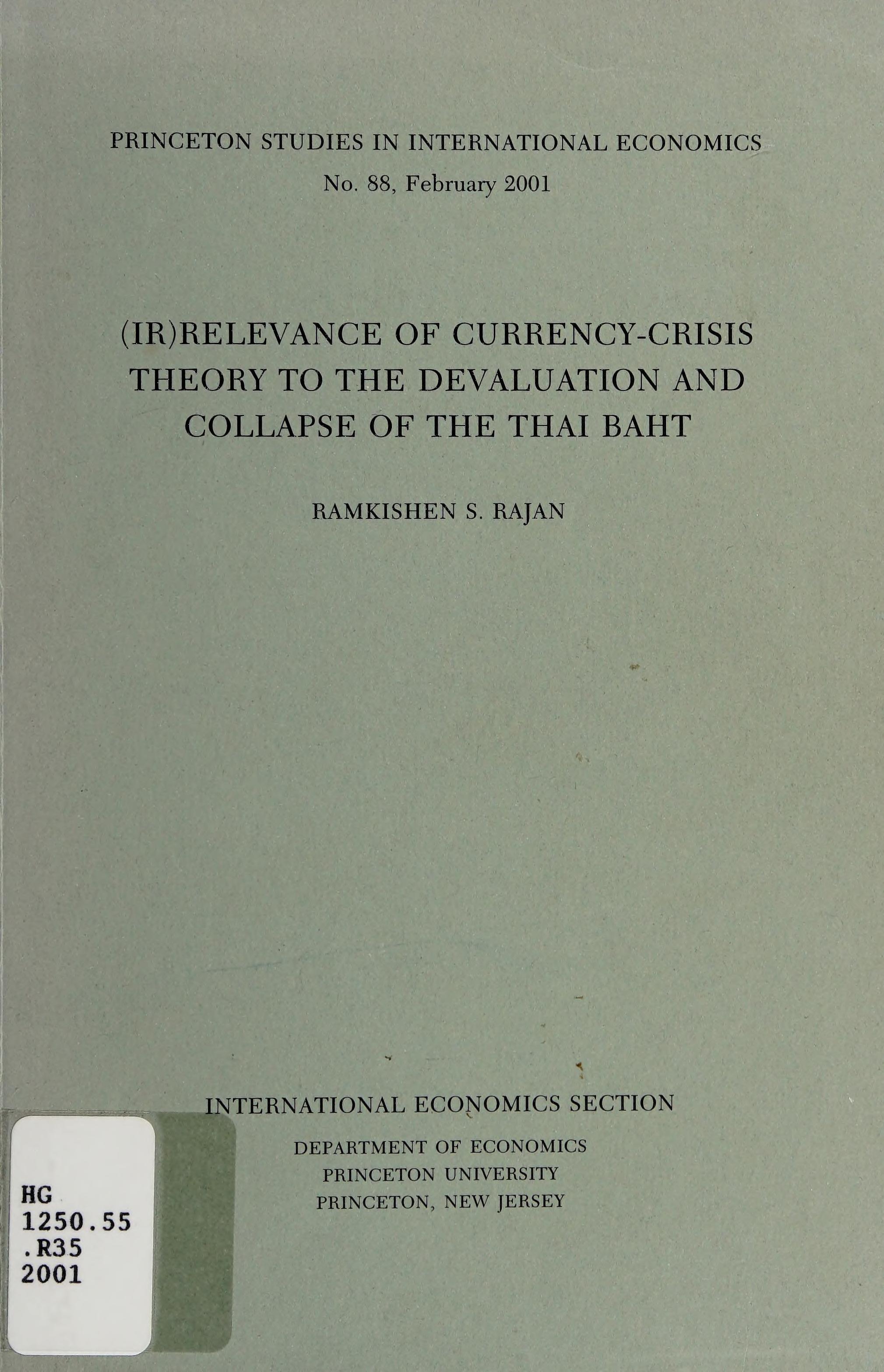 Ir Relevance of Currency Crisis Theory to the Devaluation and Collapse of the Thai Baht Princeton Studies in International Economics
