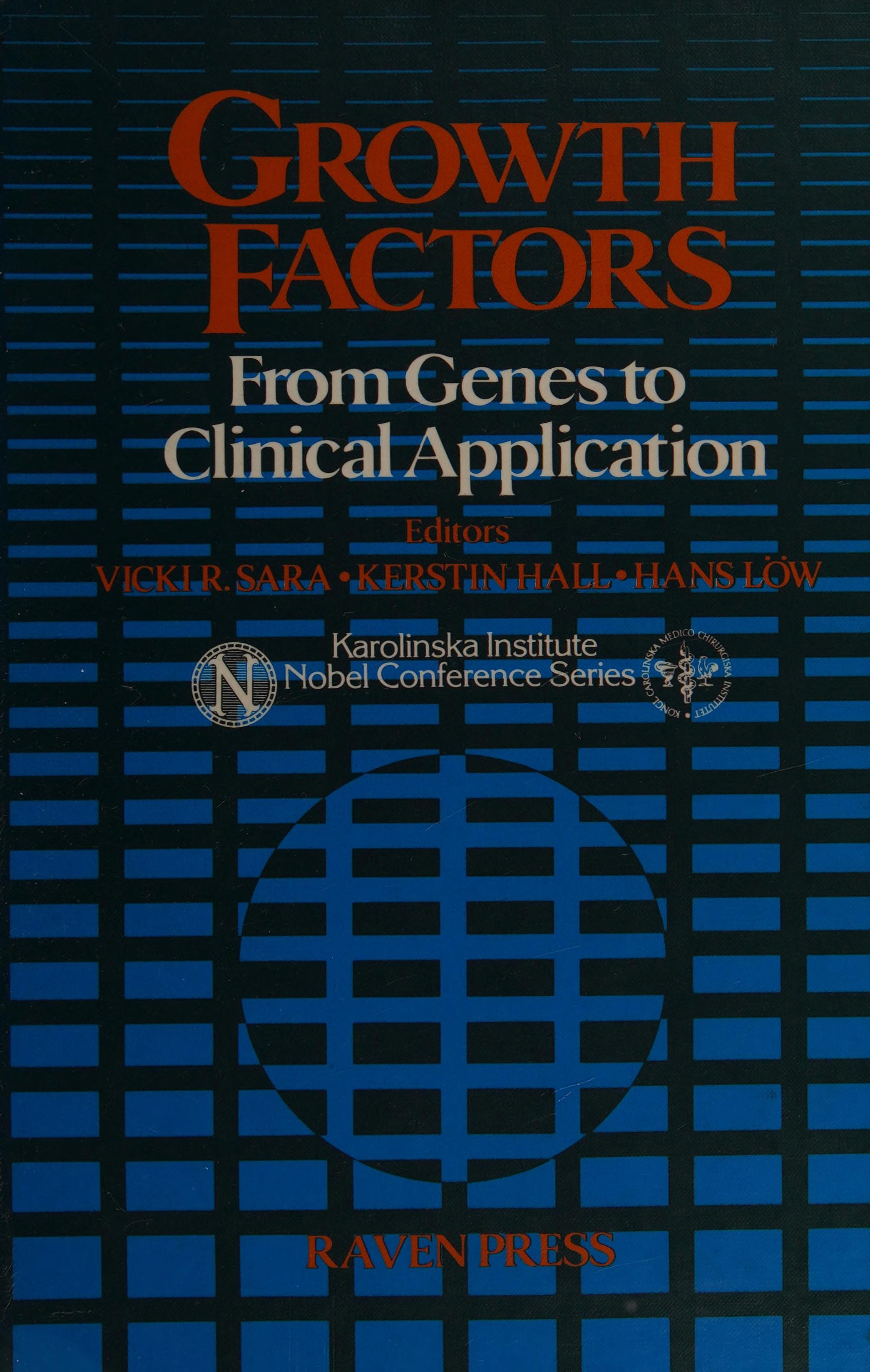 Growth Factors: From Genes To Clinical Applications