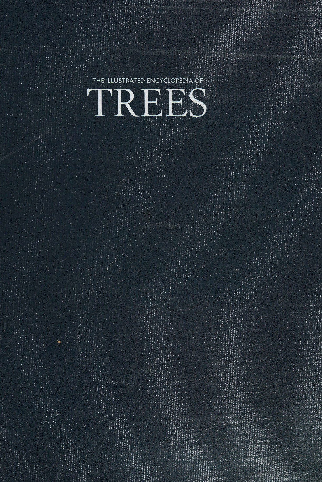 The Illustrated Encyclopedia of Trees